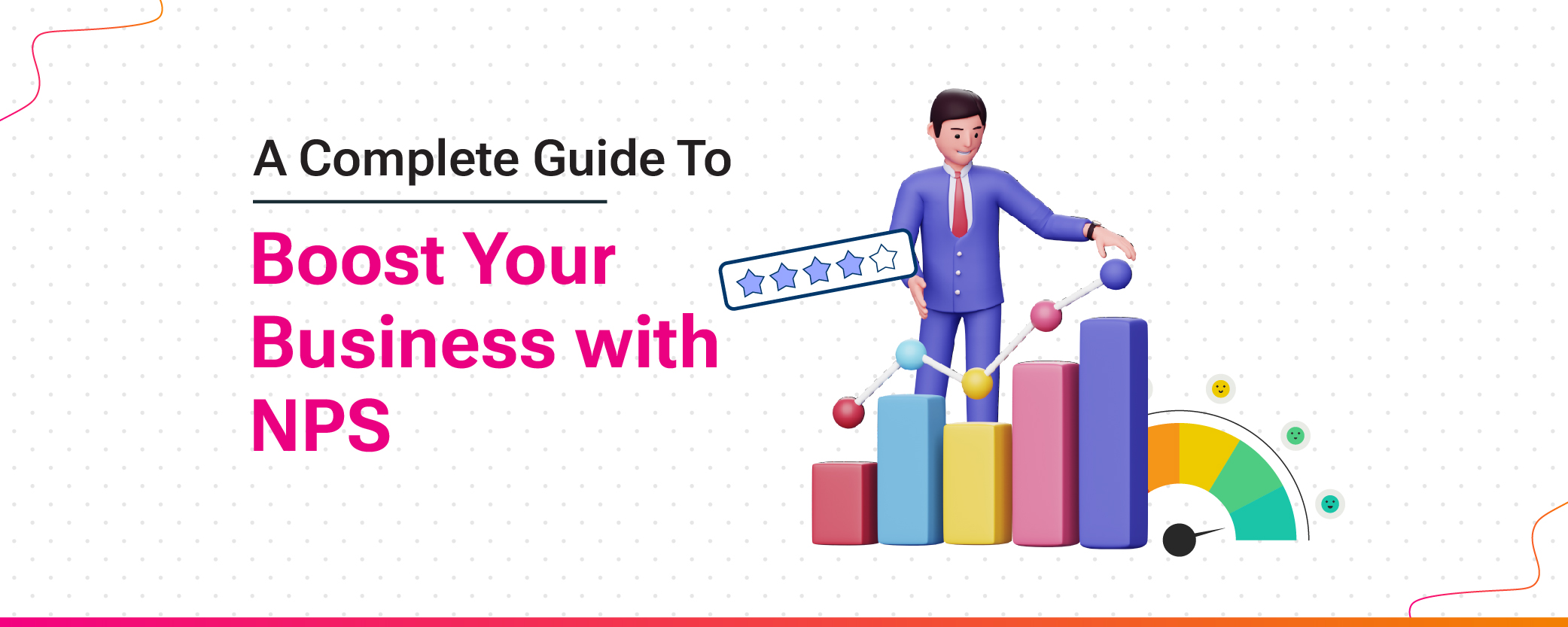 A Complete Guide to Boost Your Business with NPS